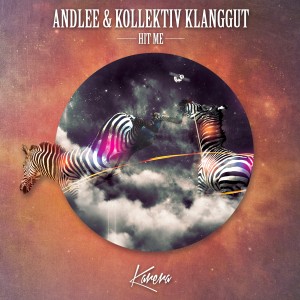 Andlee & Kollektiv Klanggut - Hit Me