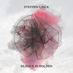 Steffen Linck - Silence Is Golden (Artwork)